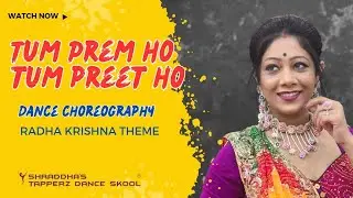 Tum prem ho tum preet ho | Radha krishna special | Semi classical dance | Shraddha | Bride entry