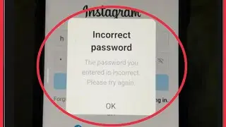 Instagram Fix Incorrect Password The you entered is incorrect Please try again Problem Solve
