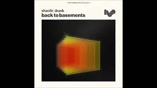 Shaolin Drunk - Listen Close