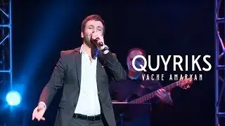 Vache Amaryan  - Quyriks 2019  // Official Music Video //