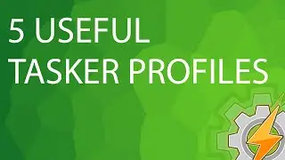 5 Useful Tasker Profiles for Beginners (Part 2)