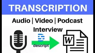 Descript Transcription Tutorial | How To Use Descript To Convert Video and Audio To Text