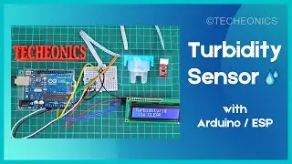 Interface Turbidity Sensor with Arduino / ESP | DIY Turbidity meter | Techeoics