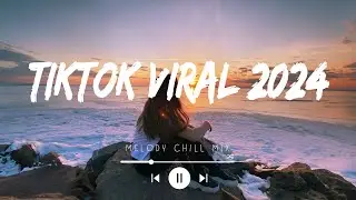 Tiktok viral 2024 ~ Spotify hits songs 2024 ~ Best tiktok songs playlist mix