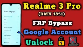 Realme 3 Pro (RMX1851) || FRP Bypass || Google Account Unlock || Without Pc || New Method || 2024.