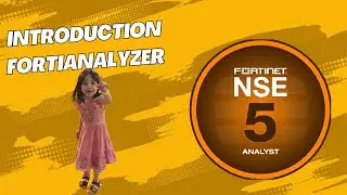 Lecture-01: Introduction to FortiAnalyzer