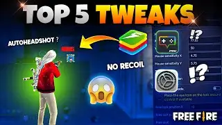 Top 5 Bluestacks  No Recoil TWEAKS FOR 100% Headshot Rate 😱🎯 | Free Fire PC Tweaks | Bluestacks 5