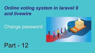 #12 Change Password of admin | Laravel and livewire