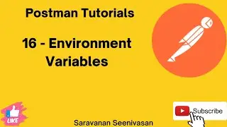 16 | Postman Tutorials | Environment Variables | Variables