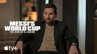 Messis World Cup: The Rise of a Legend — Official Teaser | Apple TV+