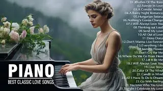 Best Romantic Piano Love Songs Of All Time - Greatest Relaxing Piano Instrumental Love Songs Ever