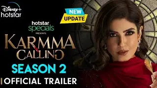 Karmma Calling Season 2 | Official Trailer | Karmma Calling 2 Release Date Update | Hotstar