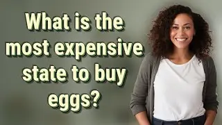 What is the most expensive state to buy eggs?