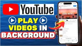 How to Play YouTube Videos in the Background (iPhone) [iOS 18]