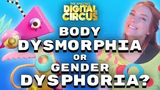 Zooble: Body Dysmorphia or Gender Dysphoria? | Therapist’s Analysis