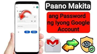 Paano makita ang Gmail id Password mula sa mobile ||paano makita ang gmail password sa gmail account