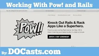 1 Rails Deployment - Working With Pow! and Rails | DOCasts | Digital Ocean Screencasts |
