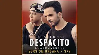 Despacito (Versión Urbana/Sky)