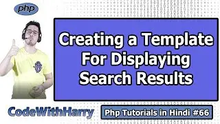 Creating a Template for Displaying Search Results | PHP Tutorial #66