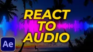 How to Make Anything React to Audio & Music in After Effects | React to Audio Tutorial