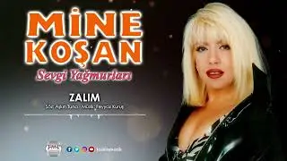 Mine Koşan  /  Zalım