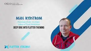 Deep Dive Into Flutter Theming | FlutterVikings 2022