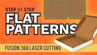 Fusion 360 Flat Patterns and Box Design