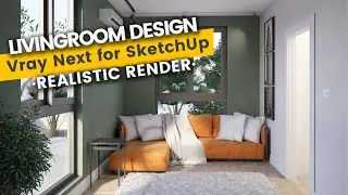 Interior Render / Living Room / Sketchup / Vray Next