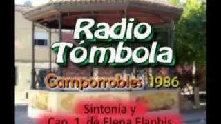 Radio Tómbola 86 - Sintonía y Cap 1 de Elena Flanbis