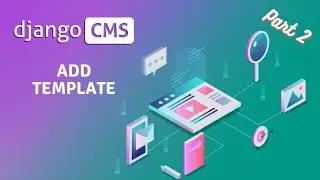 Django CMS - Add Templates in Website | Part 2