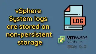 vSphere System logs are stored on non-persistent storage | Warning