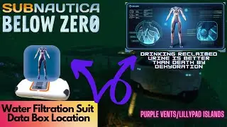 Water Filtration Suit Data Box Location | Subnautica Below Zero