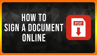 How to Sign a PDF Document Online in 2024