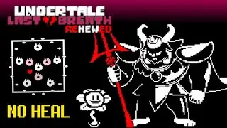 UNDERTALE LAST BREATH RENEWED ~ Asgore and Flowey NO HEAL! + Explanation
