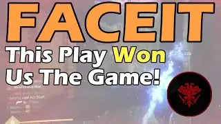 FACEIT - This Play Won Us The Game! | Destiny 2