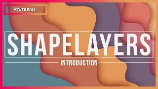 INTRODUÇÃO A SHAPE LAYERS | AFTER EFFECTS  TUTORIAL