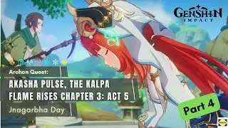 Full Guide: Akasha Pulse, the Kalpa Flame Rises Chapter 3: Act 5 (Part 4/8) - Genshin Impact