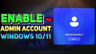 How to Enable Hidden Administrator Account in Windows 10 & 11 (Tutorial)