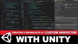 Unity3d Creating a minimalistic UI - Unity3d Custom Inspector