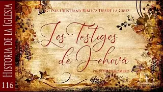 116 LOS TESTIGOS DE JEHOVÁ - Pr. Serafín Romero