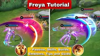 How To Use Freya Mobile Legends | Tips And Guide | Freya Tutorial