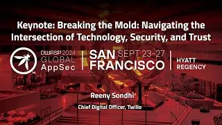 Keynote: Navigating the Intersection of Technology, Security, and Trust - Reeny Sondhi