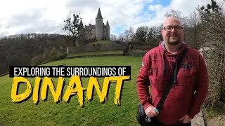 Exploring the Surroundings of Dinant Belgium