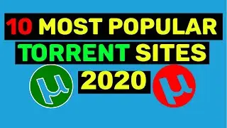 Top 10 Most Popular Torrent Sites of 2020