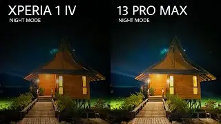 SONY XPERIA 1 IV VS IPHONE 13 PRO MAX | NIGHT MODE | CAMERA TEST