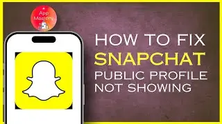How To Fix Snapchat Public Profile Not Showing 2024 | Full Guide