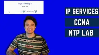 Free CCNA | Section 6.002 Cisco NTP Configuration/lab | Full CCNA 200-301 Course