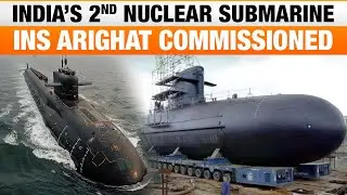 Indias Second Nuclear-Powered Submarine INS Arighat Commissioned | News9