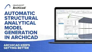 Automatic Structural Analytical Model Generation in Archicad