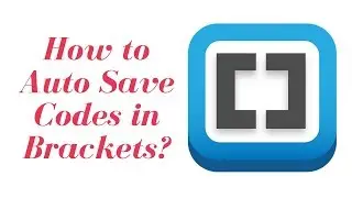 Brackets Extensions Plugin - Autosave Every Edit
